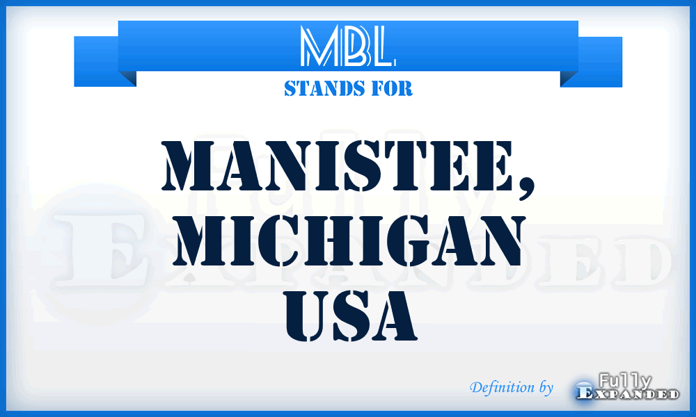 MBL - Manistee, Michigan USA