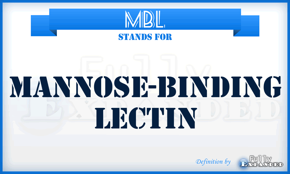 MBL - Mannose-Binding Lectin