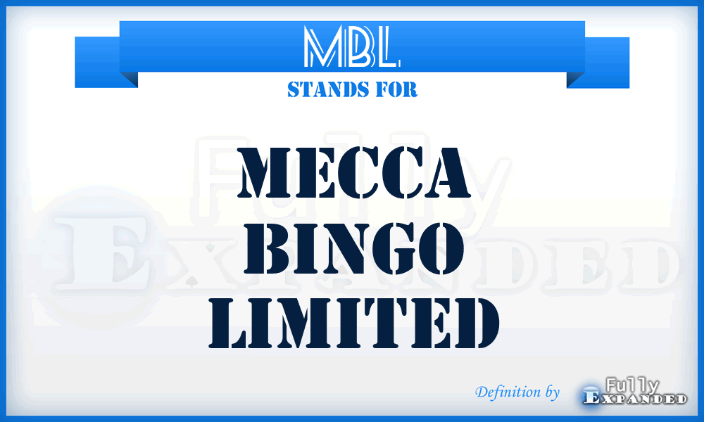 MBL - Mecca Bingo Limited