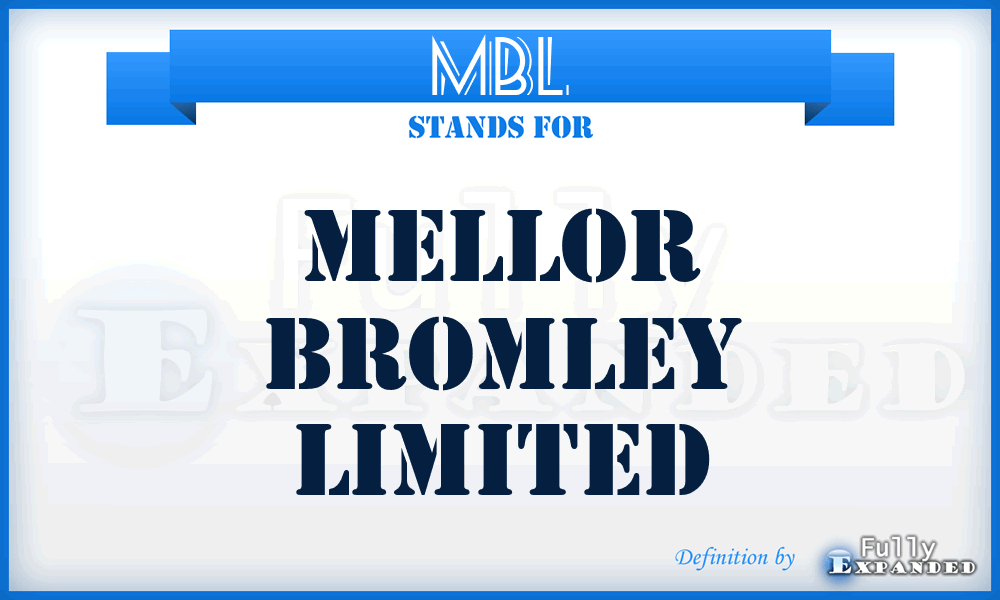 MBL - Mellor Bromley Limited