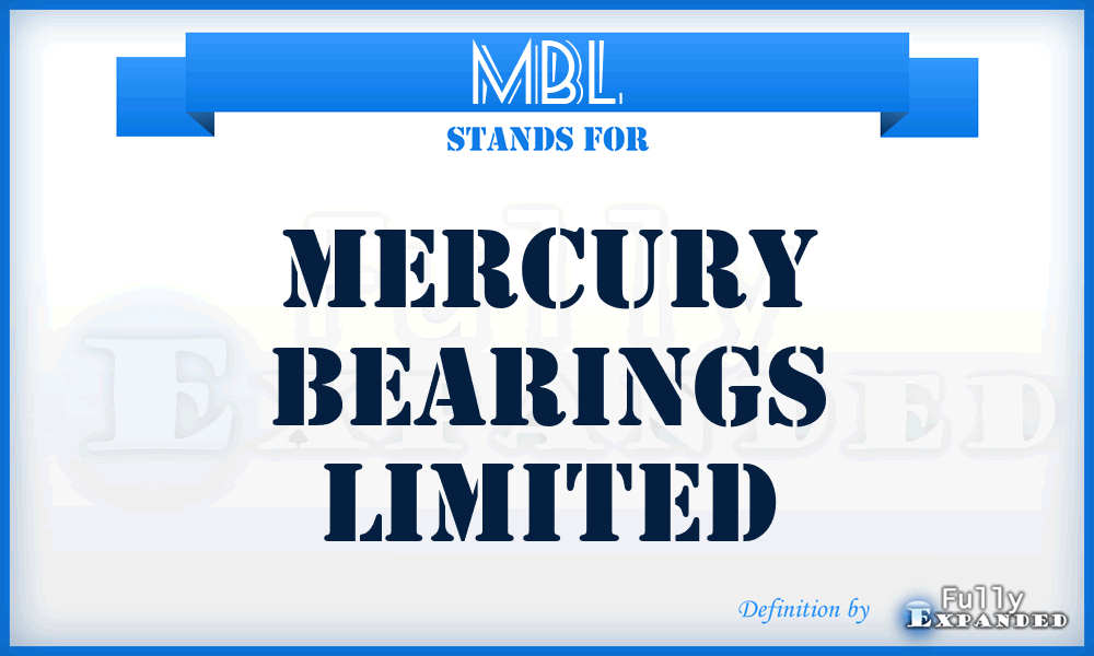 MBL - Mercury Bearings Limited