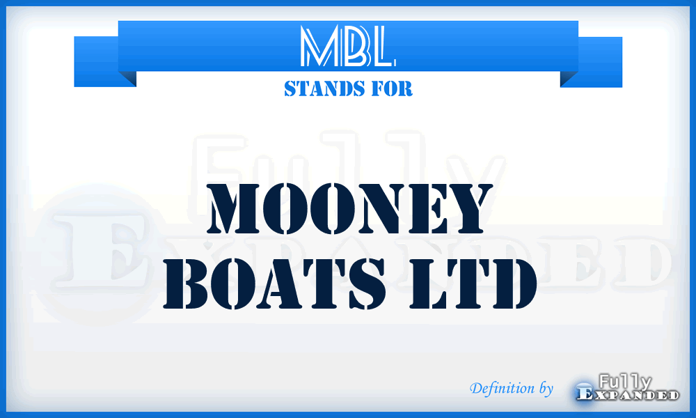 MBL - Mooney Boats Ltd