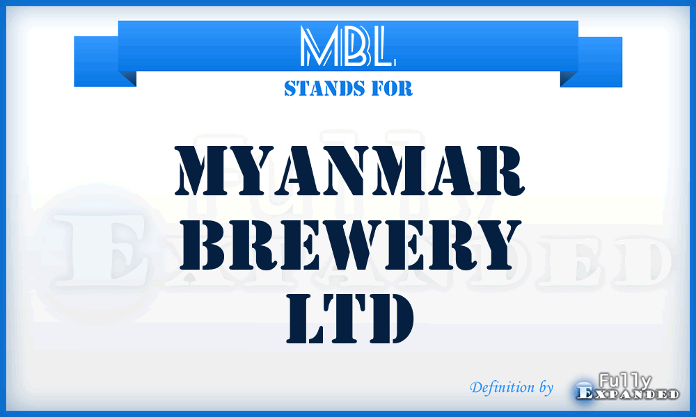 MBL - Myanmar Brewery Ltd