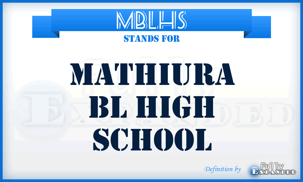 MBLHS - Mathiura BL High School