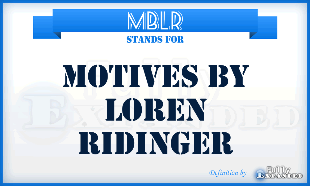 MBLR - Motives By Loren Ridinger