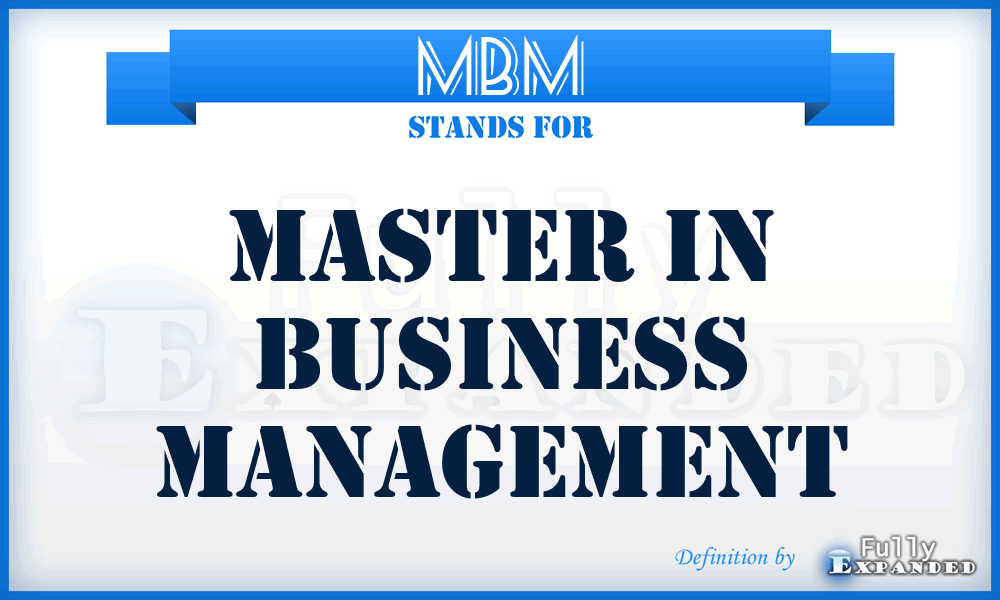 MBM - Master in Business Management