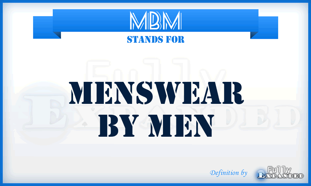 MBM - Menswear By Men