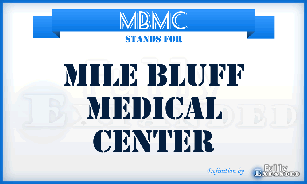 MBMC - Mile Bluff Medical Center