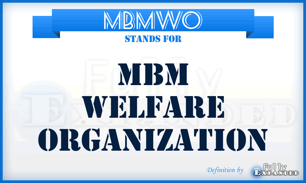 MBMWO - MBM Welfare Organization