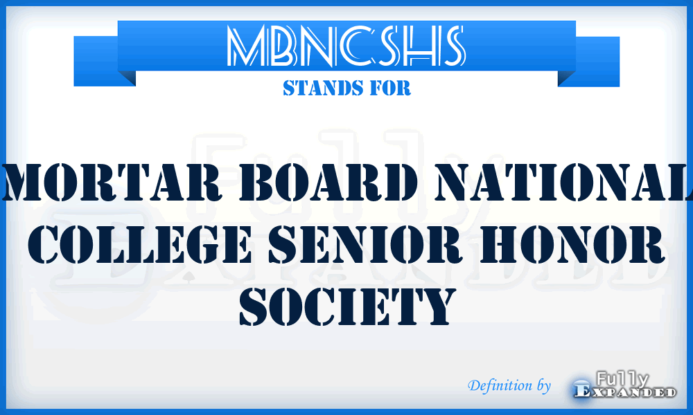 MBNCSHS - Mortar Board National College Senior Honor Society