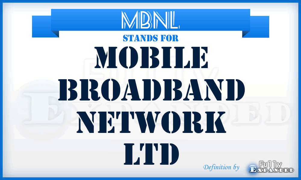MBNL - Mobile Broadband Network Ltd