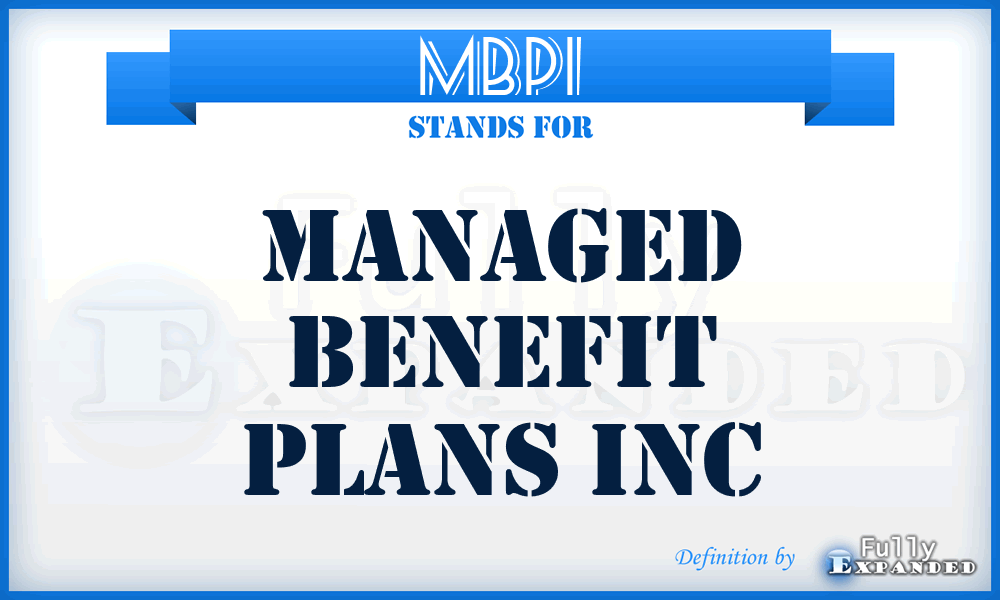 MBPI - Managed Benefit Plans Inc