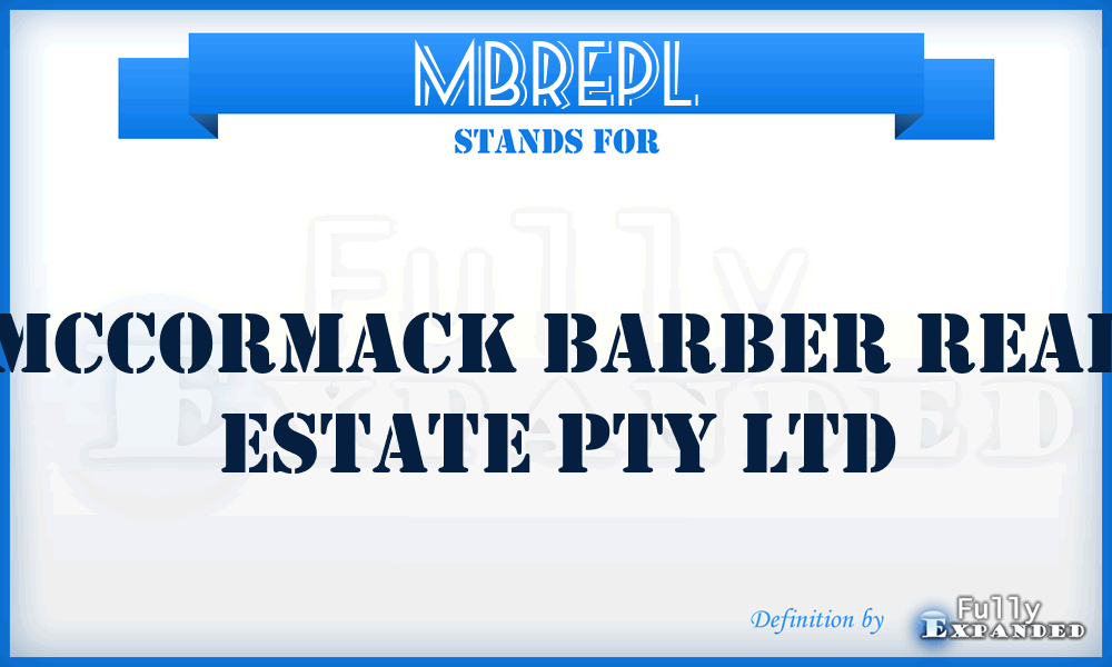 MBREPL - Mccormack Barber Real Estate Pty Ltd