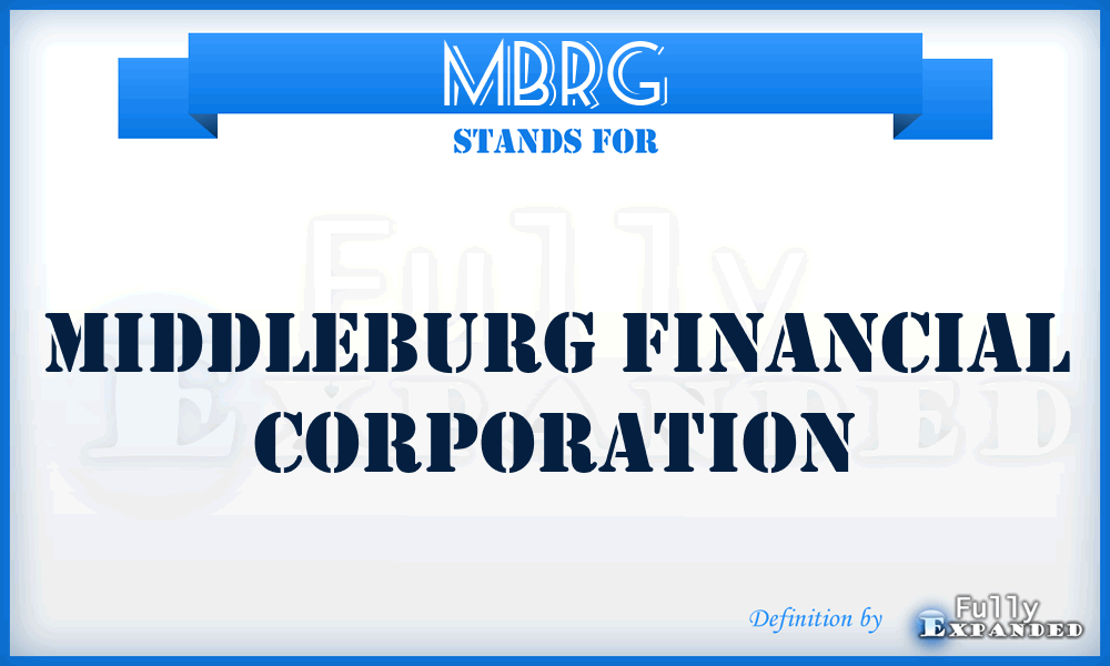 MBRG - Middleburg Financial Corporation