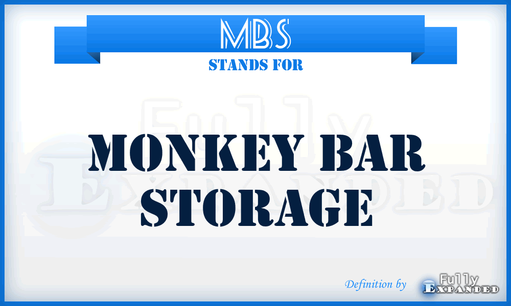 MBS - Monkey Bar Storage