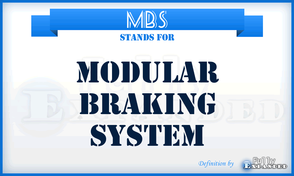 MBS - Modular Braking System