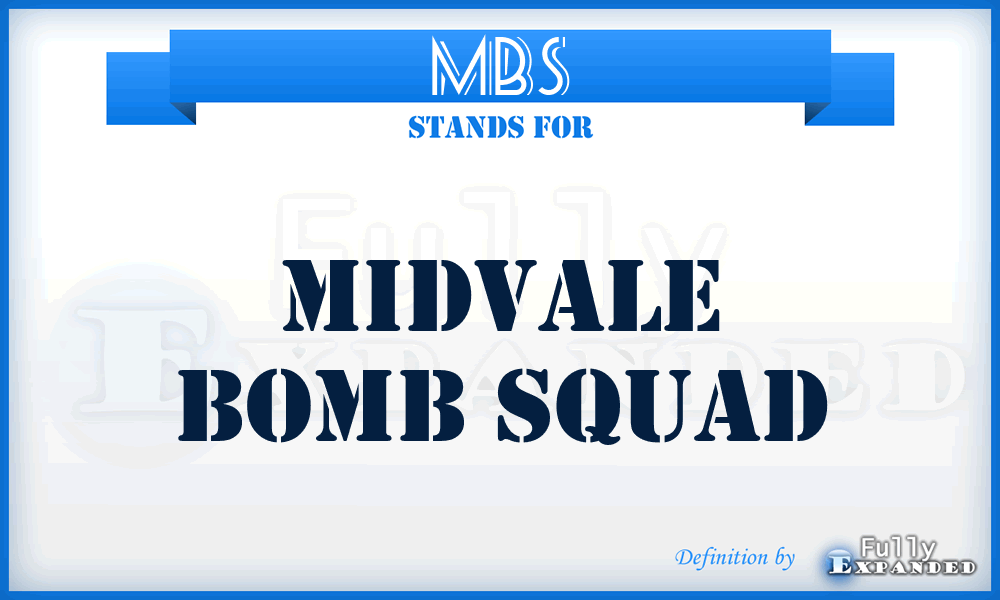 MBS - midvale bomb squad