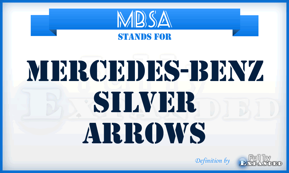 MBSA - Mercedes-Benz Silver Arrows