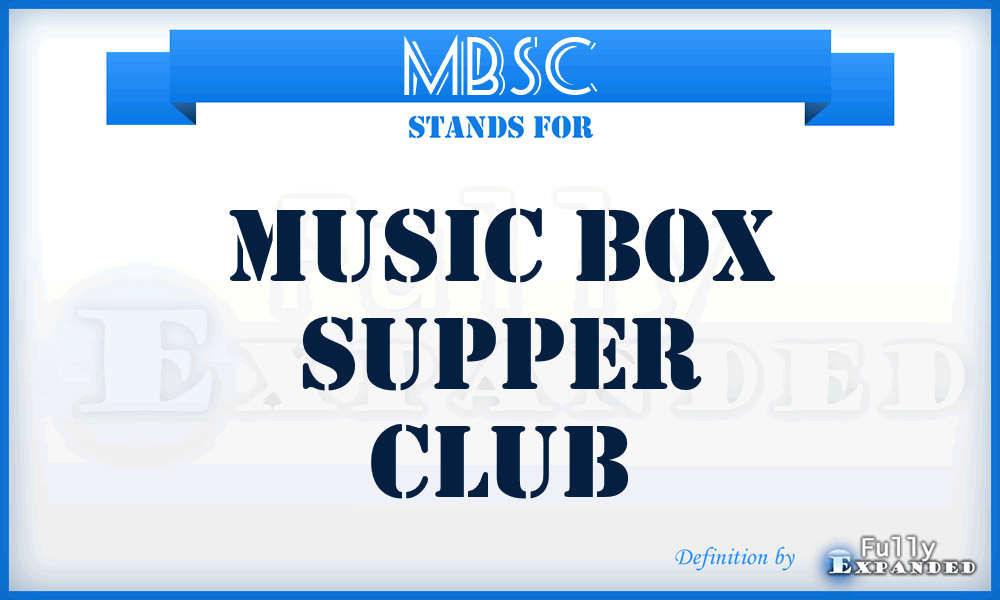 MBSC - Music Box Supper Club