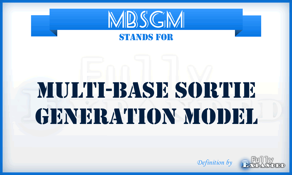 MBSGM - Multi-Base Sortie Generation Model