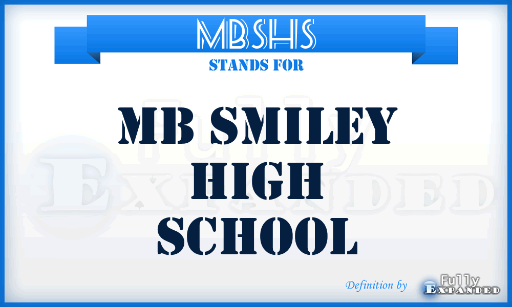 MBSHS - MB Smiley High School