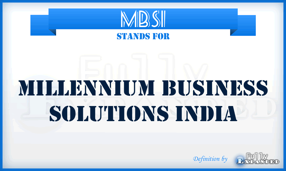 MBSI - Millennium Business Solutions India