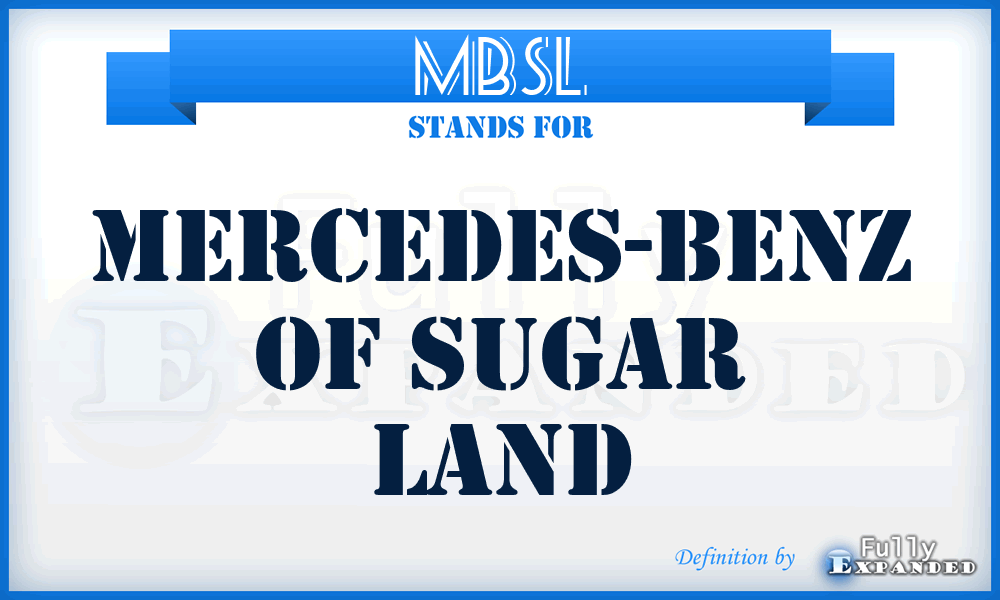 MBSL - Mercedes-Benz of Sugar Land