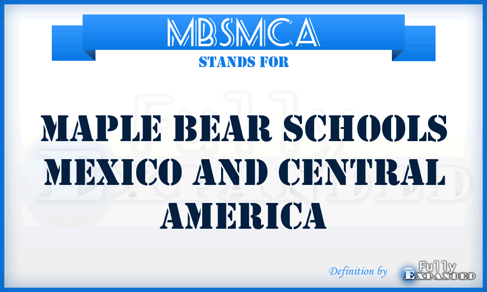MBSMCA - Maple Bear Schools Mexico and Central America