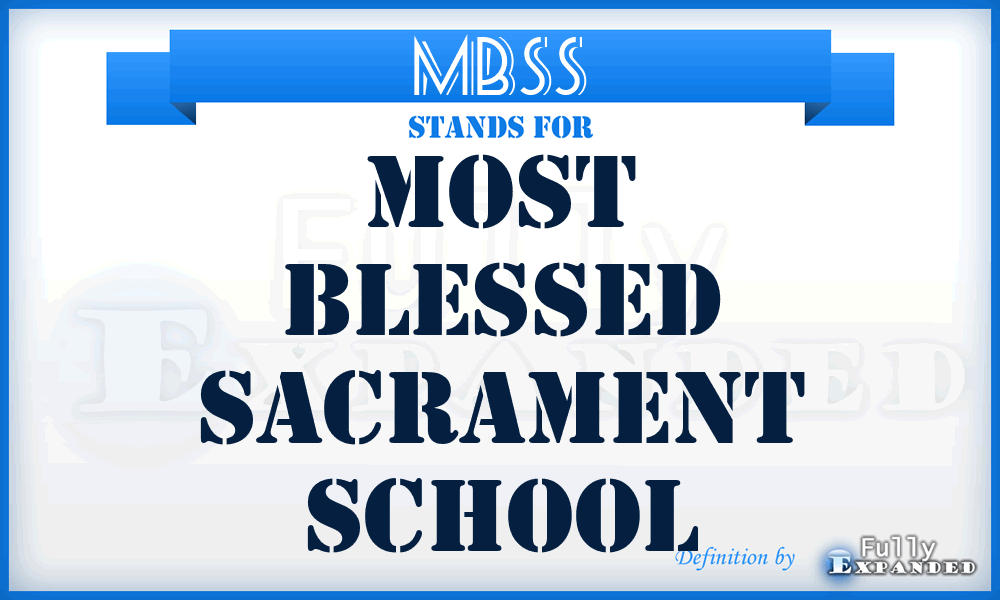MBSS - Most Blessed Sacrament School