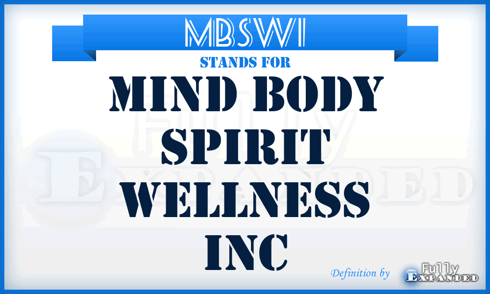 MBSWI - Mind Body Spirit Wellness Inc