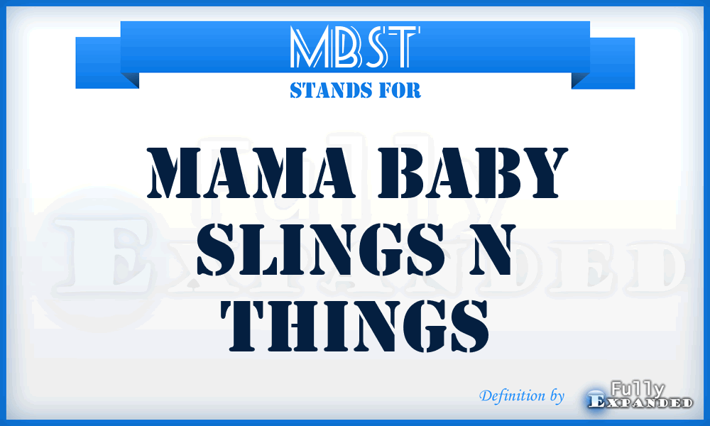 MBST - Mama Baby Slings n Things