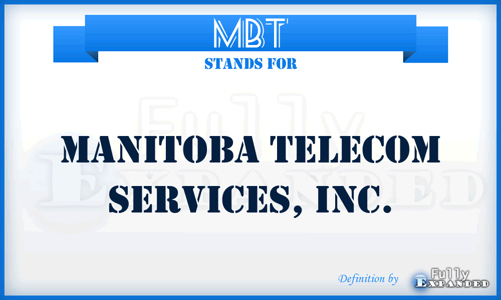 MBT - Manitoba Telecom Services, Inc.