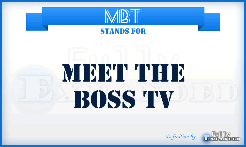 MBT - Meet the Boss Tv
