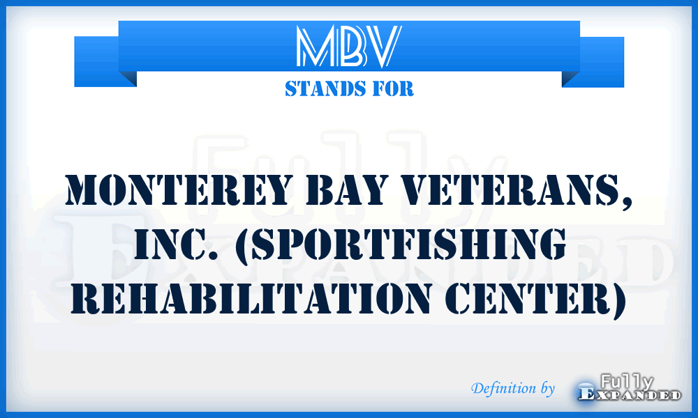 MBV - Monterey Bay Veterans, Inc. (Sportfishing Rehabilitation Center)