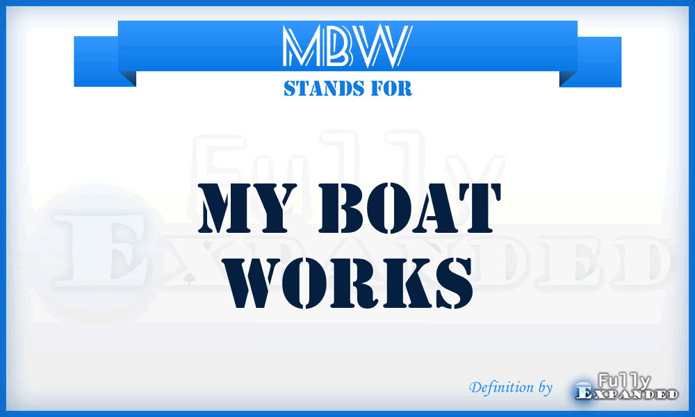 MBW - My Boat Works