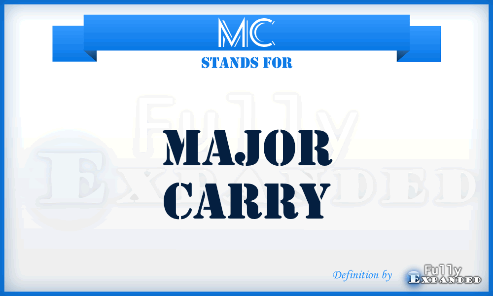 MC - Major Carry