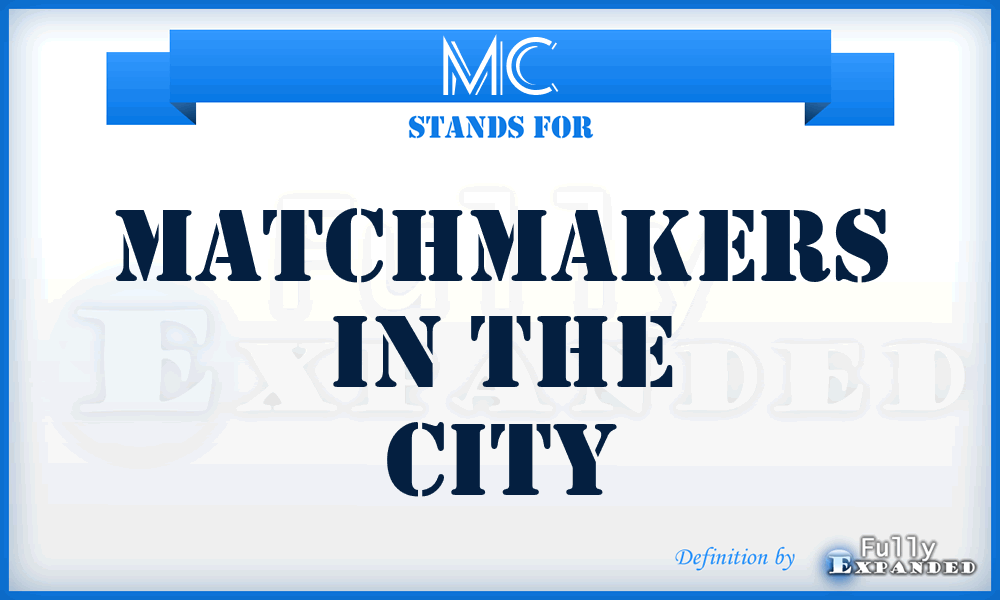 MC - Matchmakers in the City