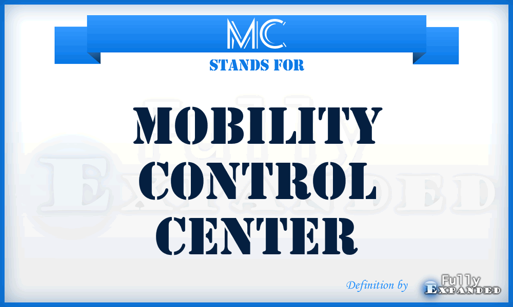 MC - mobility control center