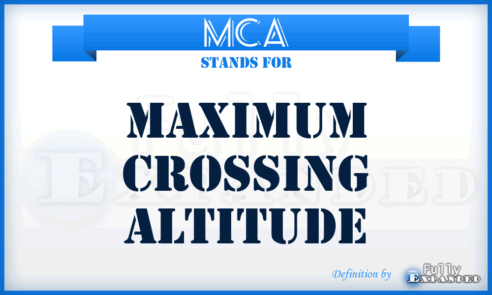 MCA - Maximum Crossing Altitude