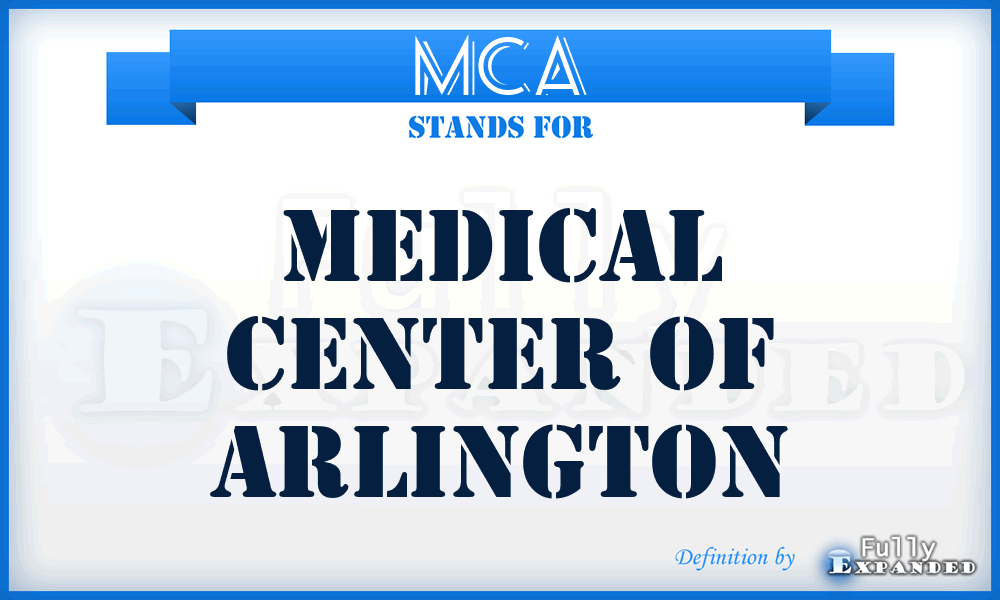 MCA - Medical Center of Arlington