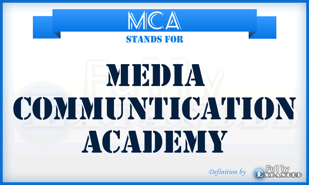MCA - Media Communtication Academy