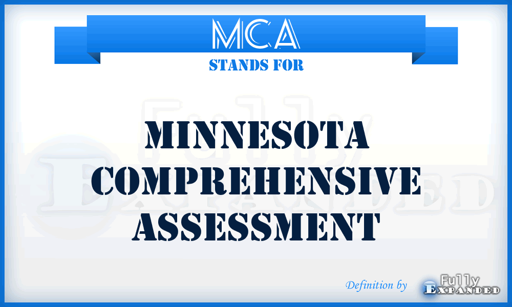 MCA - Minnesota Comprehensive Assessment