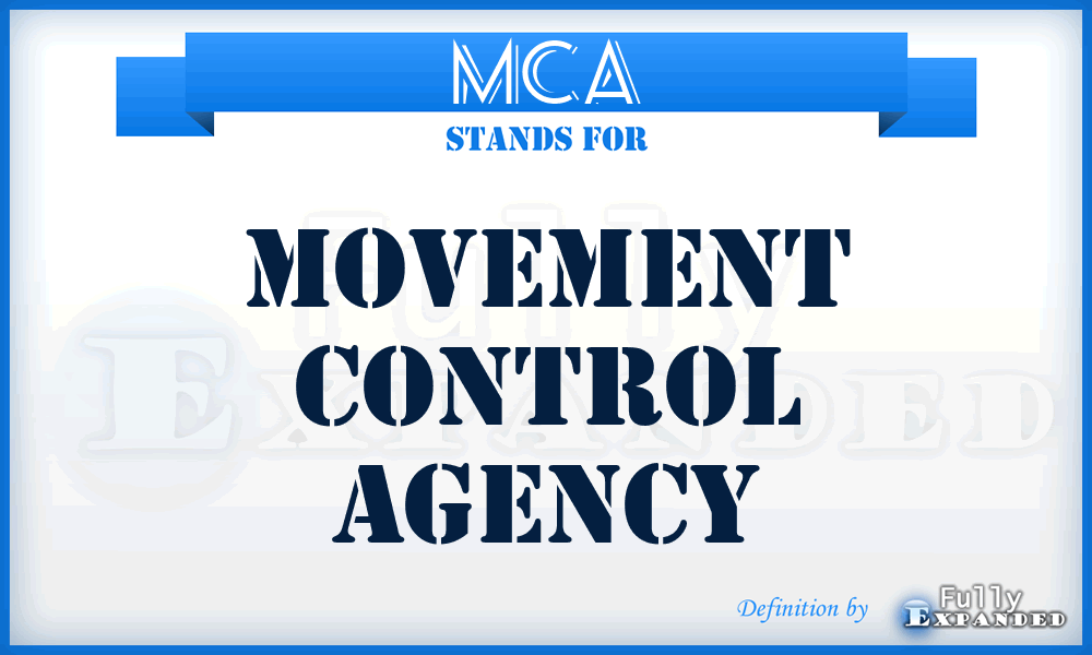 MCA - Movement Control Agency