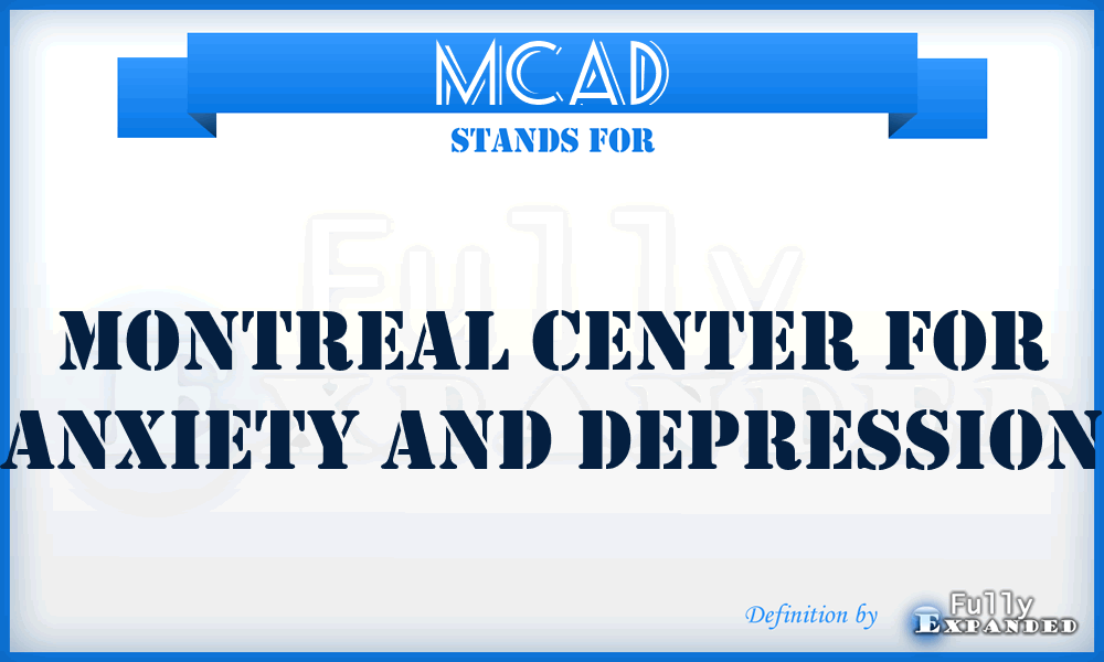 MCAD - Montreal Center for Anxiety and Depression