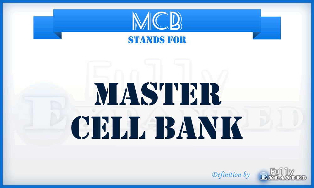 MCB - Master Cell Bank