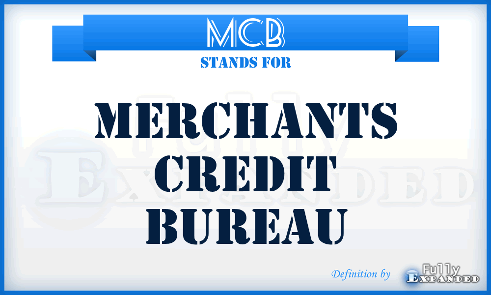 MCB - Merchants Credit Bureau
