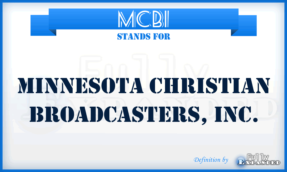 MCBI - Minnesota Christian Broadcasters, Inc.