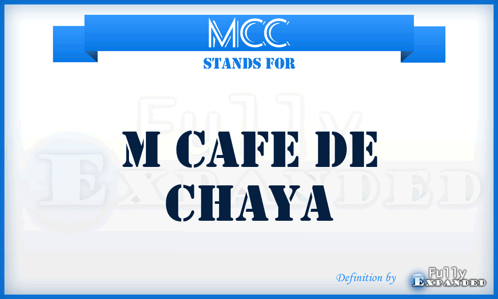 MCC - M Cafe de Chaya