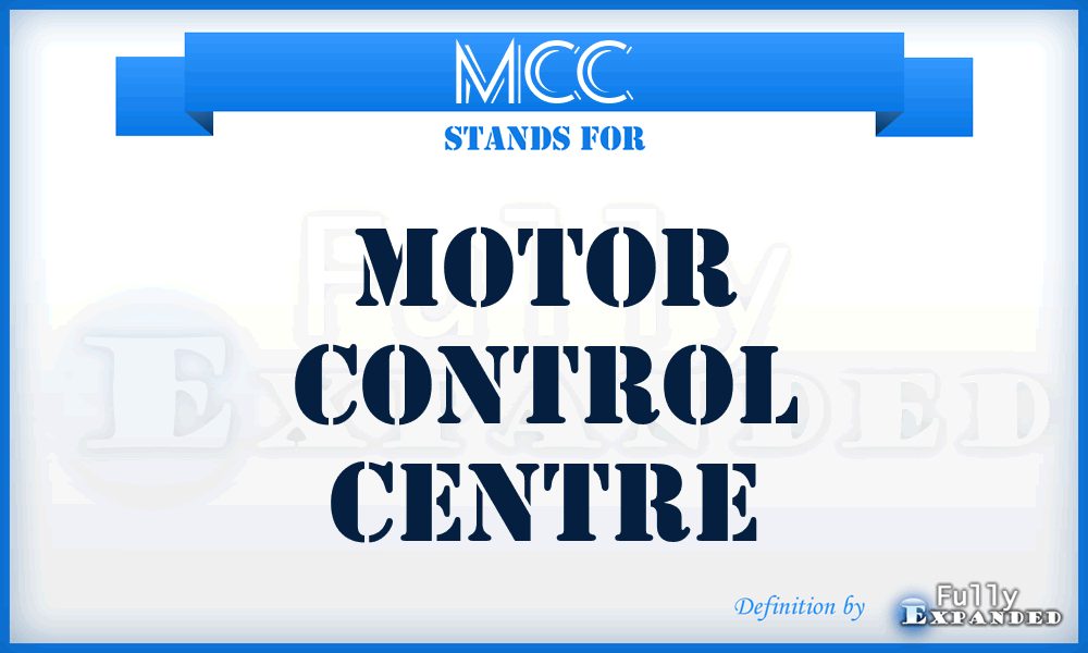 MCC - MOTOR CONTROL CENTRE