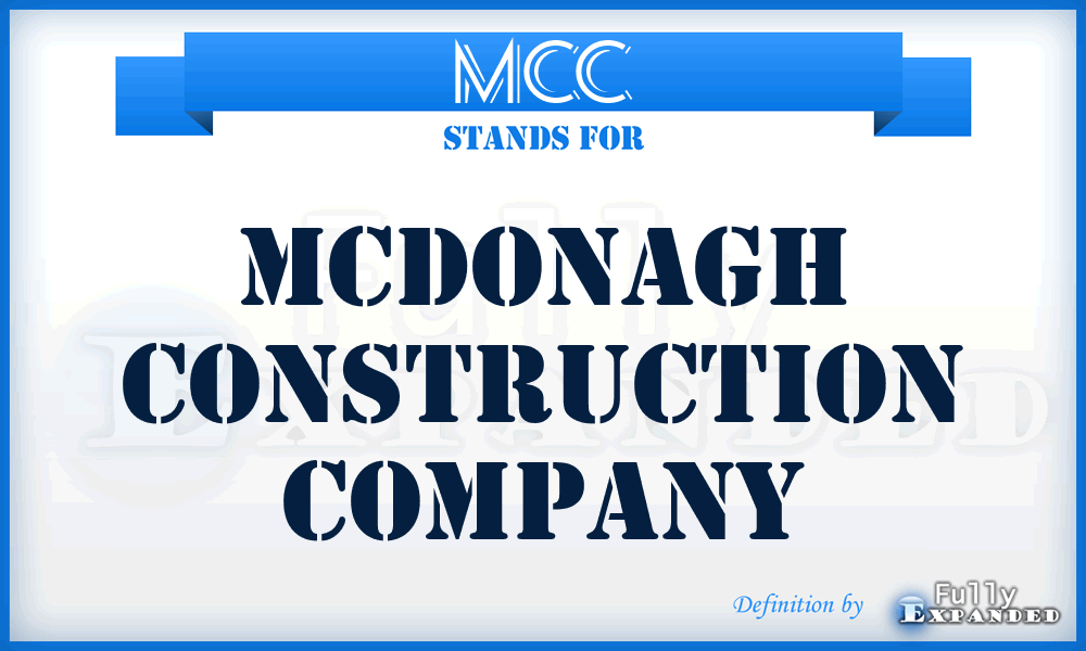 MCC - Mcdonagh Construction Company